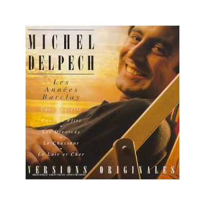 Michel Delpech Les Ann?Es Barclay - Publicité Michel Delpech Les Ann?Es Barclay - Publicité