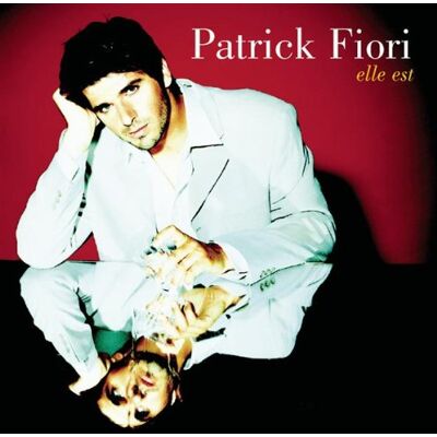 Patrick Fiori Elle Est (2 Tracks) - Publicité Patrick Fiori Elle Est (2 Tracks) - Publicité