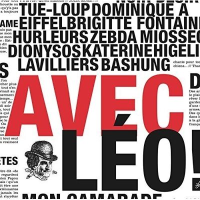Various Avec Leo! Tribute Leo Ferre - Publicité Various Avec Leo! Tribute Leo Ferre - Publicité