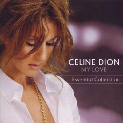 Celine Dion My Love: The Essential Collection - Publicité Celine Dion My Love: The Essential Collection - Publicité