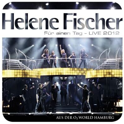 Helene Fischer Für Einen Tag - Live 2012 - Publicité Helene Fischer Für Einen Tag - Live 2012 - Publicité
