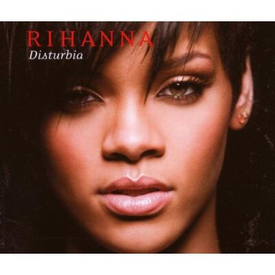 Rihanna Disturbia - Publicité Rihanna Disturbia - Publicité