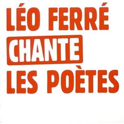 Leo Ferre Chante Les Poetes - Publicité Leo Ferre Chante Les Poetes - Publicité