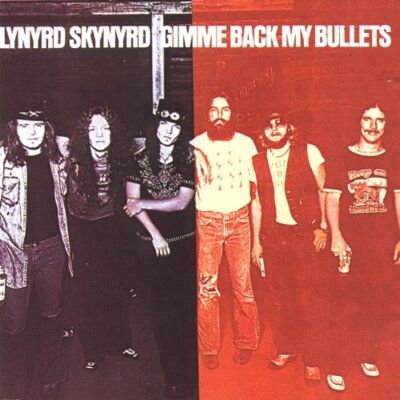 Lynyrd Skynyrd Gimme Back My Bullets - Publicité Lynyrd Skynyrd Gimme Back My Bullets - Publicité