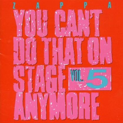 Frank Zappa You Can'T Do That On Stage Anymore Vol.5 - Publicité Frank Zappa You Can'T Do That On Stage Anymore Vol.5 - Publicité
