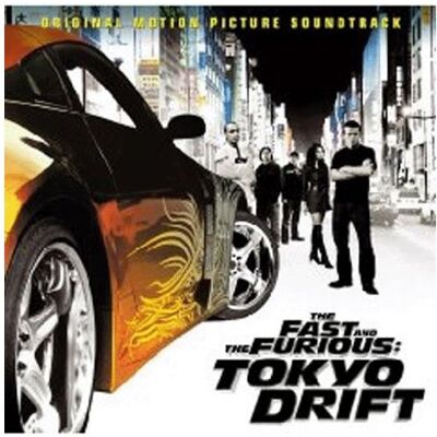 Ost The Fast And The Furious: Tokyo Drift - Publicité Ost The Fast And The Furious: Tokyo Drift - Publicité
