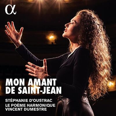 Stéphanie d’Oustrac Mon Amant De Saint-Jean - Publicité Stéphanie d’Oustrac Mon Amant De Saint-Jean - Publicité