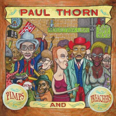 Paul Thorn Pimps And Preachers (Ltd Cd+dvd Edition) - Publicité Paul Thorn Pimps And Preachers (Ltd Cd+dvd Edition) - Publicité