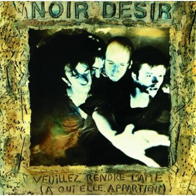 Noir Désir Veuillez Rendre... Publicité Noir Désir Veuillez Rendre... Publicité