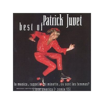 Patrick Juvet Best Of - Publicité Patrick Juvet Best Of - Publicité