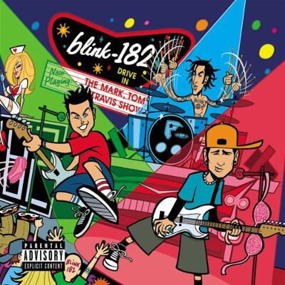 Blink 182 The Mark, Tom & Travis Show - Publicité Blink 182 The Mark, Tom & Travis Show - Publicité