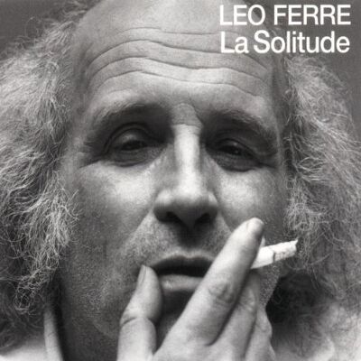 Leo Ferre La Solitude - Publicité Leo Ferre La Solitude - Publicité