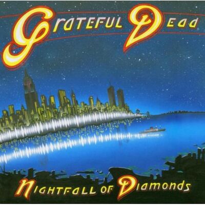 Grateful Dead Nightfall Of Diamonds - Publicité Grateful Dead Nightfall Of Diamonds - Publicité