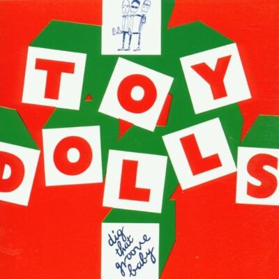 the Toy Dolls Dig That Groove Baby - CD musical - Publicité the Toy Dolls Dig That Groove Baby - CD musical - Publicité