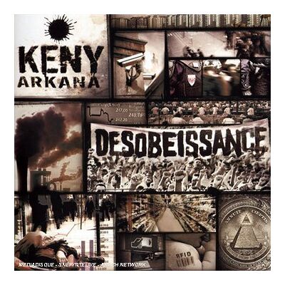 Keny Arkana Desobeissance - Publicité Keny Arkana Desobeissance - Publicité