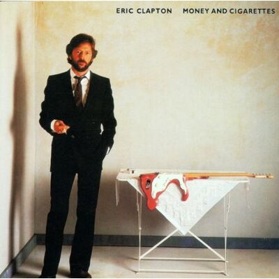 Eric Clapton Money And Cigarettes - Publicité Eric Clapton Money And Cigarettes - Publicité