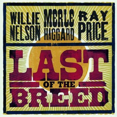 Willie Nelson Last Of The Breed - Publicité Willie Nelson Last Of The Breed - Publicité