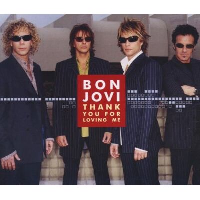 Bon Jovi Thank You For Loving Me - Publicité Bon Jovi Thank You For Loving Me - Publicité
