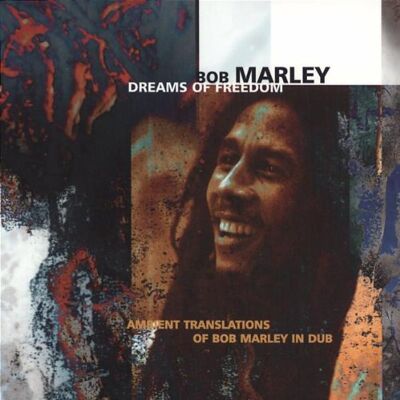 Bob Marley Dreams Of Freedom - Publicité Bob Marley Dreams Of Freedom - Publicité