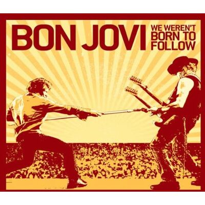 Bon Jovi We Weren'T Born To Follow - Publicité Bon Jovi We Weren'T Born To Follow - Publicité