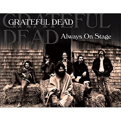 Grateful Dead - Always On Stage (Uncle John'S Band, Sugar Magnolia, Dark Star) Black Line - Publicité Grateful Dead - Always On Stage (Uncle John'S Band, Sugar Magnolia, Dark Star) Black Line - Publicité