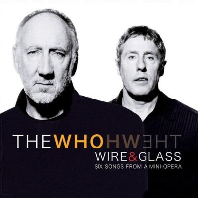 the Who Wire & Glass - Publicité the Who Wire & Glass - Publicité