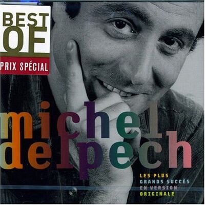 Michel Delpech Les Plus Grands Succes - Publicité Michel Delpech Les Plus Grands Succes - Publicité