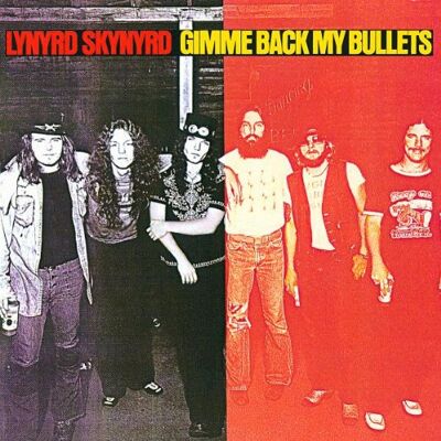 Lynyrd Skynyrd Gimme Back My Bullets - Publicité Lynyrd Skynyrd Gimme Back My Bullets - Publicité