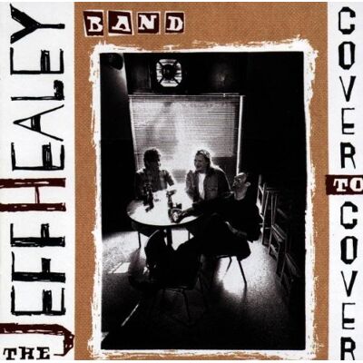 Jeff Healey Band Cover To Cover - Publicité Jeff Healey Band Cover To Cover - Publicité