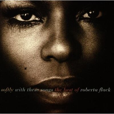 Roberta Flack Softly With These Songs - The Best Of - Publicité Roberta Flack Softly With These Songs - The Best Of - Publicité