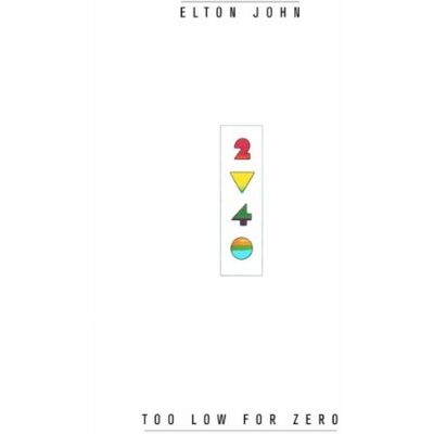 Elton John Too Low For Zero - Publicité Elton John Too Low For Zero - Publicité