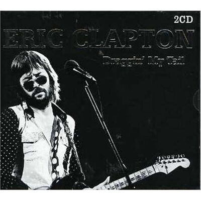 Eric Clapton Draggin My Tail - Publicité Eric Clapton Draggin My Tail - Publicité