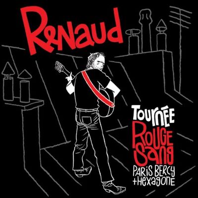 Renaud Tournee Rouge Sang - Publicité Renaud Tournee Rouge Sang - Publicité