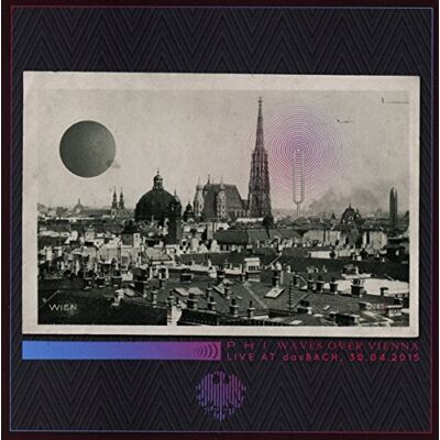 Phi Waves Over Vienna (Live At Das Bach) - Publicité Phi Waves Over Vienna (Live At Das Bach) - Publicité