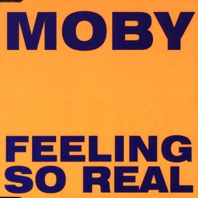 Moby Feeling So Real - Publicité Moby Feeling So Real - Publicité