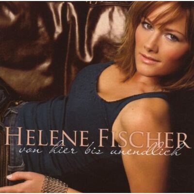 Helene Fischer Von Hier Bis Unendlich - Re-Release - Publicité Helene Fischer Von Hier Bis Unendlich - Re-Release - Publicité