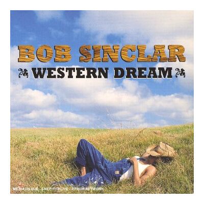 Bob Sinclair Western Dream - Publicité Bob Sinclair Western Dream - Publicité