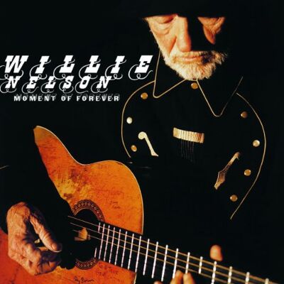 Willie Nelson Moment Of Forever - Publicité Willie Nelson Moment Of Forever - Publicité