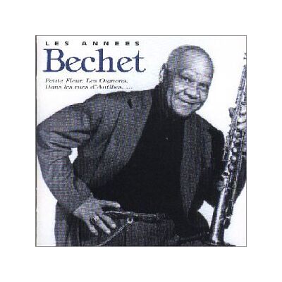 Sidney Bechet Les Annees Bechet - Publicité Sidney Bechet Les Annees Bechet - Publicité