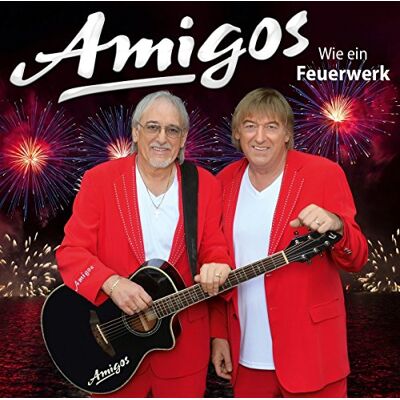 Amigos Wie Ein Feuerwerk - Publicité Amigos Wie Ein Feuerwerk - Publicité