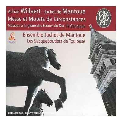 Ensemble Jachet de Mantoue Messe & Motets De Circonstances - Publicité Ensemble Jachet de Mantoue Messe & Motets De Circonstances - Publicité