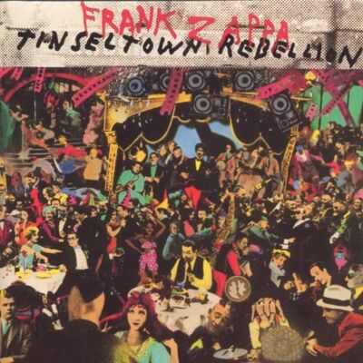 Frank Zappa Tinseltown Rebellion - Publicité Frank Zappa Tinseltown Rebellion - Publicité