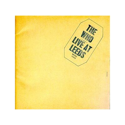 the Who Live At Leeds (Expanded) - Publicité the Who Live At Leeds (Expanded) - Publicité