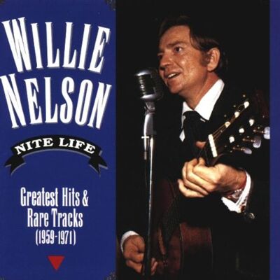 Willie Nelson Nite Life: Greatest Hits & Rare Tracks (1959-1971) - Publicité Willie Nelson Nite Life: Greatest Hits & Rare Tracks (1959-1971) - Publicité