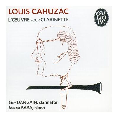 Cahuzac L'Oeuvre Pour Clarinette - Publicité Cahuzac L'Oeuvre Pour Clarinette - Publicité