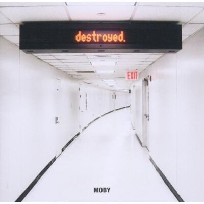 Moby Destroyed - Publicité Moby Destroyed - Publicité