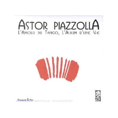 Astor Piazzolla L'Amour Du Tango,L'Album D'Une - Publicité Astor Piazzolla L'Amour Du Tango,L'Album D'Une - Publicité