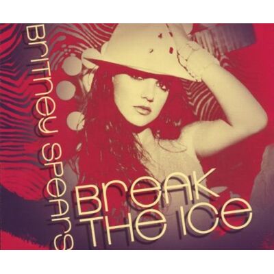 Britney Spears Break The Ice/basic - Publicité Britney Spears Break The Ice/basic - Publicité