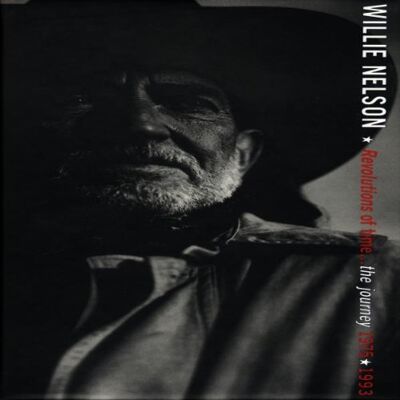 Willie Nelson Revolutions Of Time...The Jour - Publicité Willie Nelson Revolutions Of Time...The Jour - Publicité