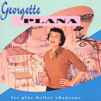 Georgette Plana Les Plus Belles Chansons - Publicité Georgette Plana Les Plus Belles Chansons - Publicité
